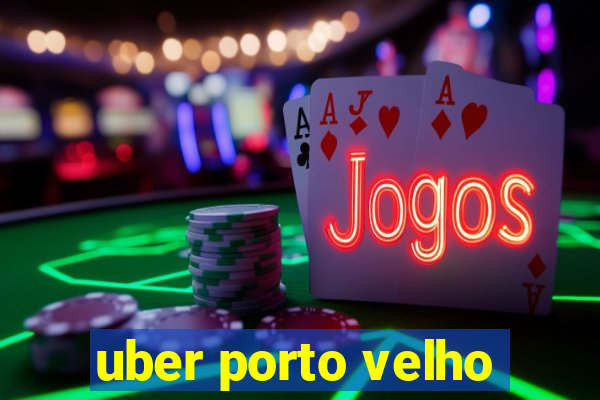 uber porto velho